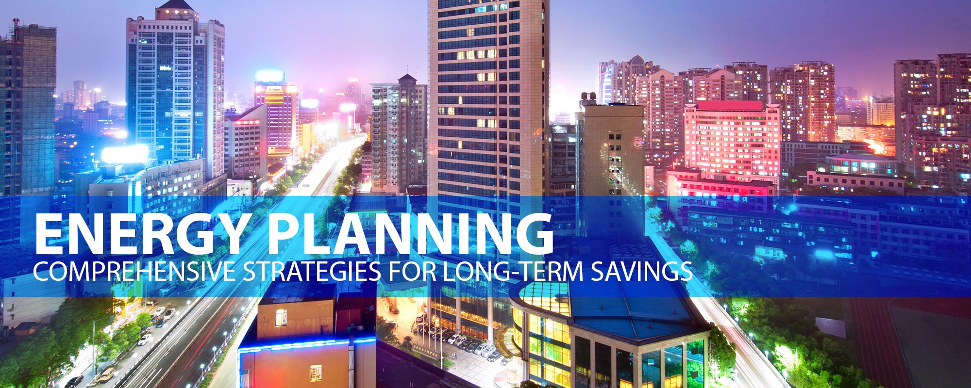 Energy Planning - Comprehensive strategies for long-term savings